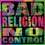 Bad Religion “No Control”