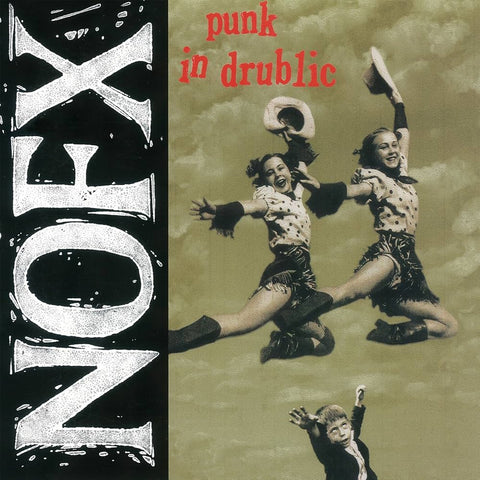 NOFX “Punk in Drublic”