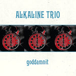Alkaline Trio "Goddamnit" LP