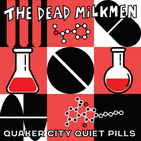 The Dead Milkmen "Quaker City Quiet Pills"