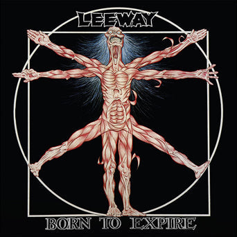 Leeway “Born To Expire”