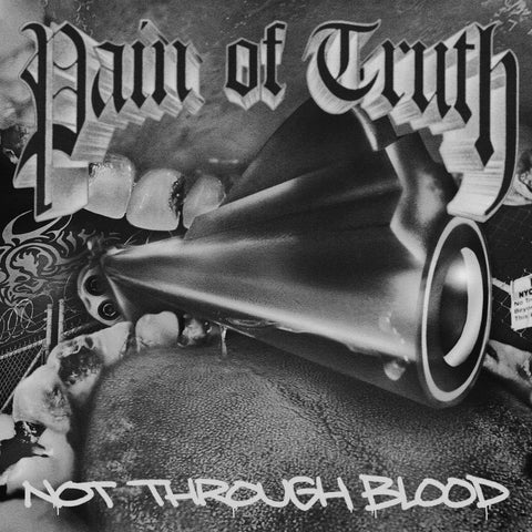 Pain of Truth “Not Through Blood”