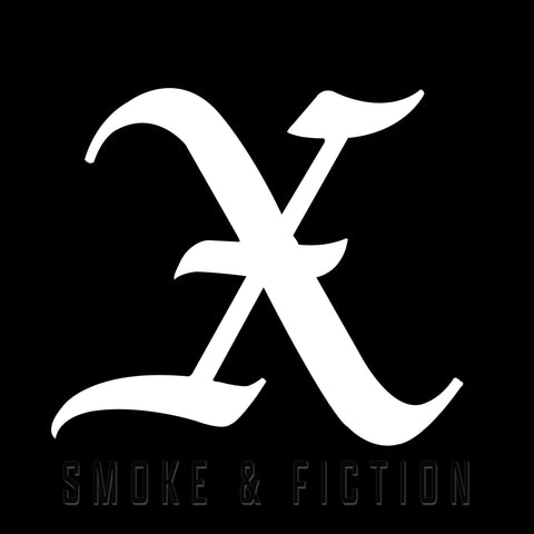 X “Smoke & Fiction”