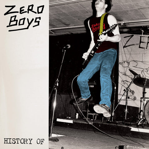 Zero Boys “History Of: 40th Anniversary Edition”