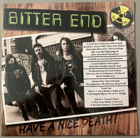 Bitter End “Have A Nice Death!”