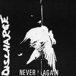 Discharge "Never Again"