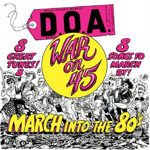 D.O.A. "War on 45"