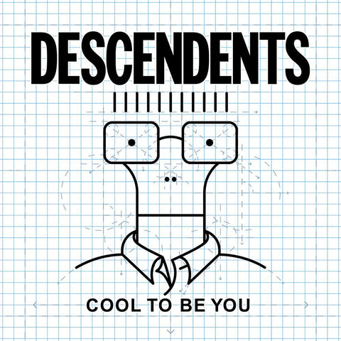 Descendents “Cool To Be You”