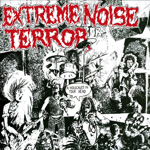 Extreme Noise Terror “Holocaust In Your Head”