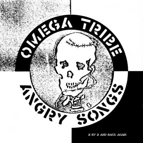 Omega Tribe "Angry Songs"