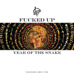 Fucked Up "Year of the Snake"