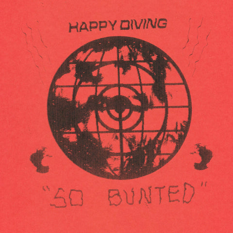 Happy Diving “So Bunted” 7"