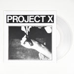 Project X "Straight Edge Revenge"