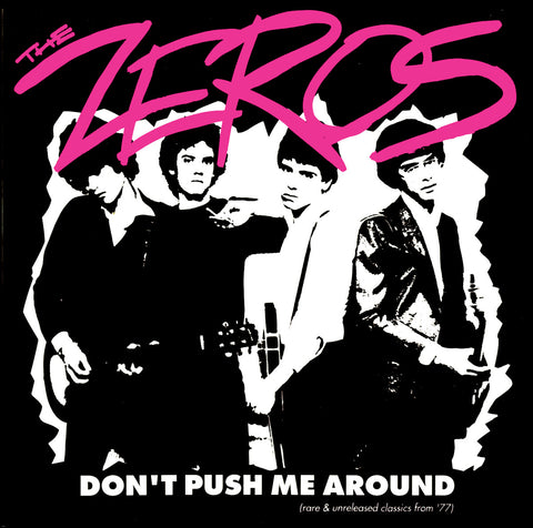 The Zeros “Don't Push Me Around”